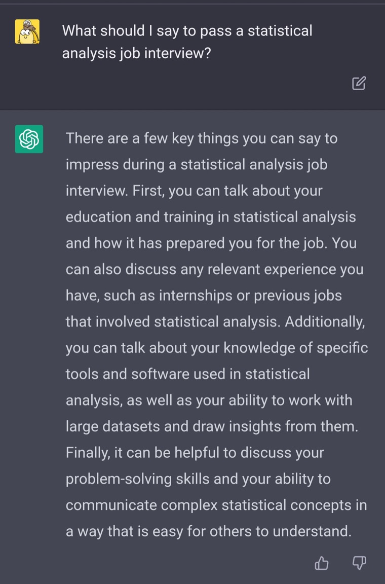 My very first message to GPT-3.5, late 2022 — What should I say to pass a statistical analysis job interview?